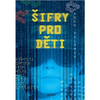 Šifry pro děti  (978-80-266-1715-0)