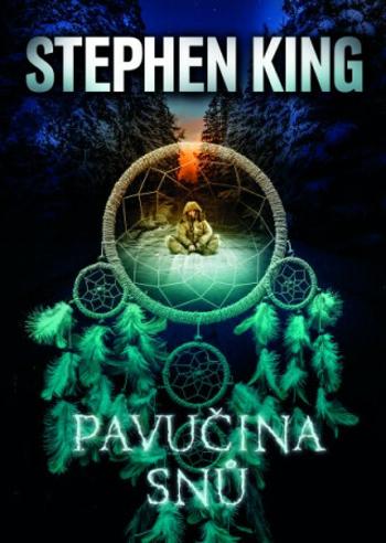 Pavučina snů - Stephen King