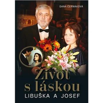 Život s láskou Libuška a Josef   (978-80-88471-07-3)