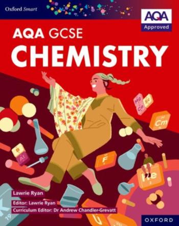 Oxford Smart AQA GCSE Sciences: Chemistry Student Book - Lawrie Ryan