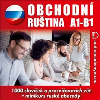 Obchodní ruština A1-B1 ()