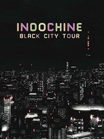 Indochine, Indochine ♫ Black City Tour DVD, DVD