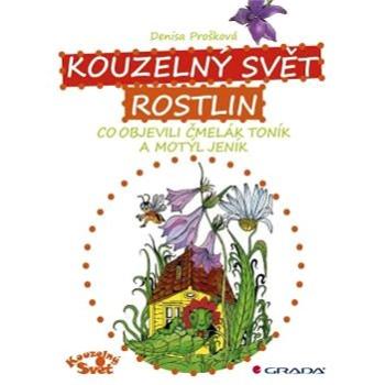 Kouzelný svět rostlin (978-80-247-4130-7)