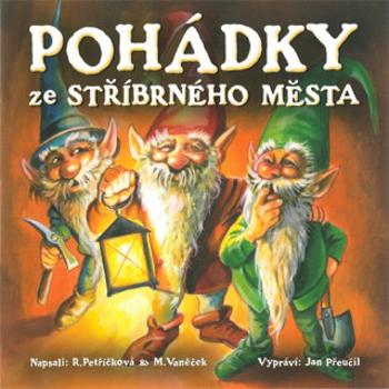 Pohádky ze stříbrného města - Renata Petříčková, Michal Vaněček - audiokniha