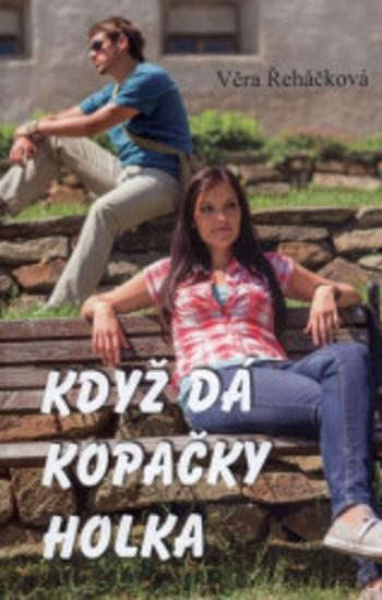 Když dá kopačky holka - Věra Řeháčková