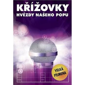 Křížovky Hvězdy našeho popu (978-80-7541-198-3)