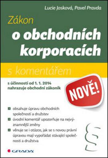 Zákon o obchodních korporacích s komentářem - Lucie Josková, Pavel Pravda