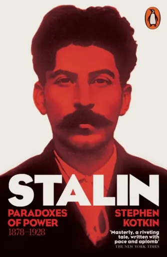 Stalin, Vol. I - Stephen Kotkin