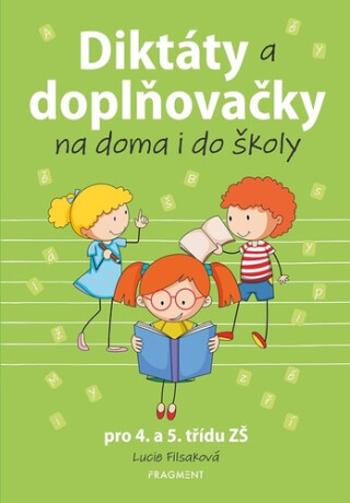 Diktáty a doplňovačky na doma i do školy - Lucie Filsaková