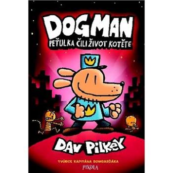 Dogman Peťulka čili život kotěte (978-80-242-6383-0)