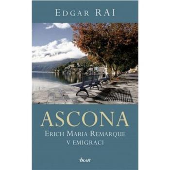 ASCONA: Erich Maria Remarque v emigraci (978-80-249-5032-7)