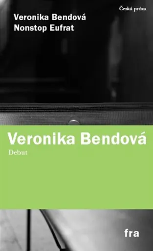 Nonstop Eufrat - Veronika Bendová
