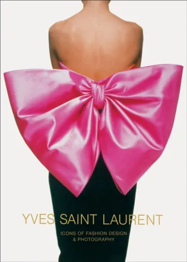 Yves Saint Laurent: Icons of Fashion Design & Photography - Marguerite