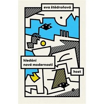 Hledání nové modernosti (978-80-7491-573-4)