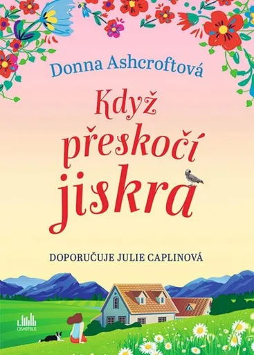 Když přeskočí jiskra - Donna Ashcroftová