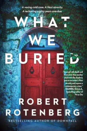 What We Buried - Robert Rotenberg