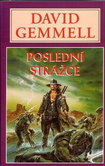 Poslední strážce - Jon Shannow 2 - David Gemmell