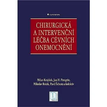 Chirurgická a intervenční léčba cévních onemocnění (978-80-247-0607-8)