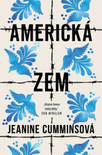 Americká zem - Jeanine Cummins