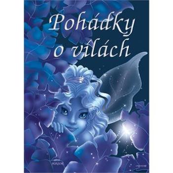 Pohádky o vílách (80-7267-310-0)