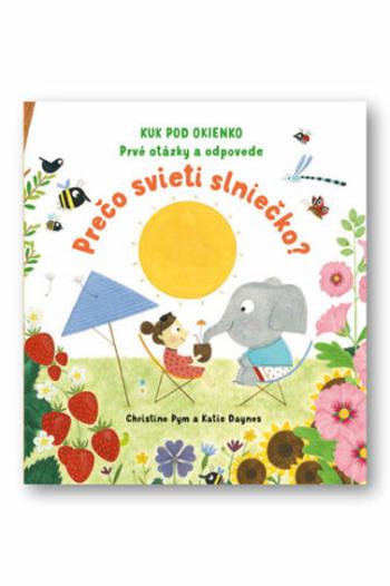 Prečo svieti slniečko - Katie Daynes