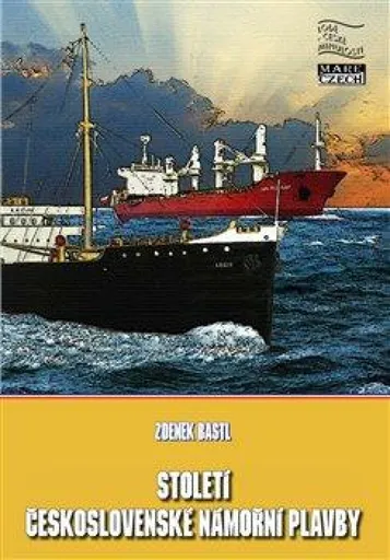 Století československé námořní plavby - Zdeněk Bastl
