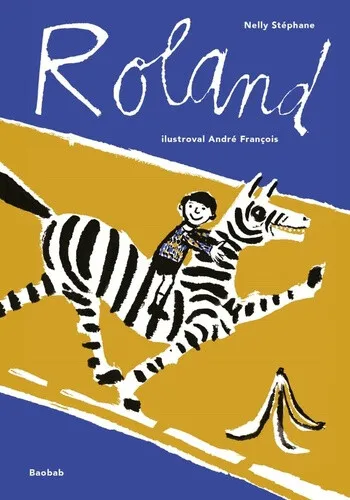 Roland - Nelly Stéphane, André François