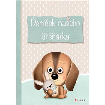 Deníček našeho štěňátka (978-80-264-4293-6)