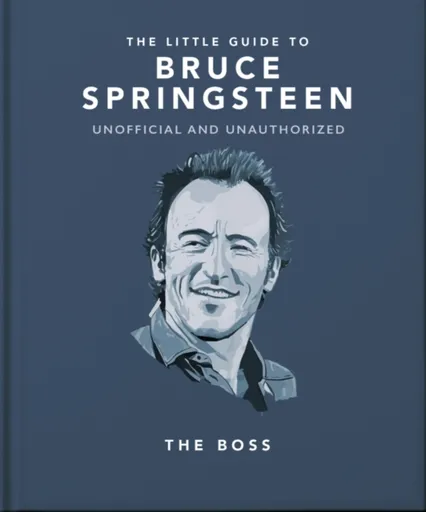The Little Guide to Bruce Springsteen - OH