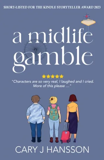 The Midlife Gamble - Cary J Hansson