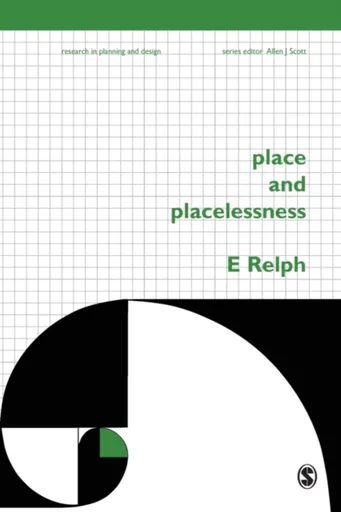Place and Placelessness - Edward Relph