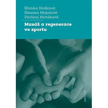 Masáž a regenerace ve sportu (9788024646732)