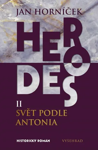 Herodes II: Svět podle Antonia - Jan Horníček