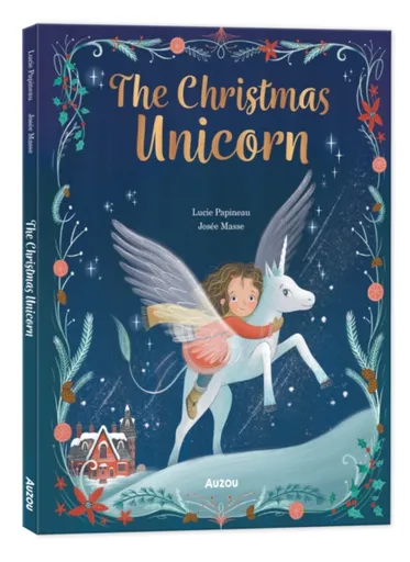 The Christmas Unicorn - Lucie Papineau