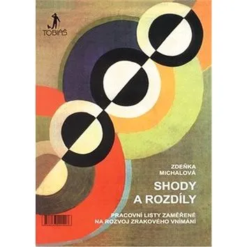 Shody a rozdíly: Pracovní listy zaměřené na rozvoj zrakového vnímání (978-80-7311-149-6)