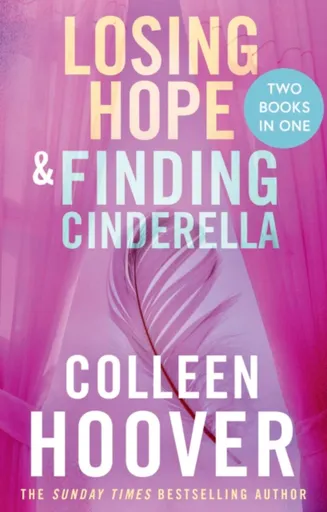 Losing Hope / Finding Cinderella Bind-up - Colleen Hooverová