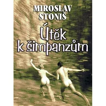 Útěk k šimpanzům (978-80-872-6414-0)