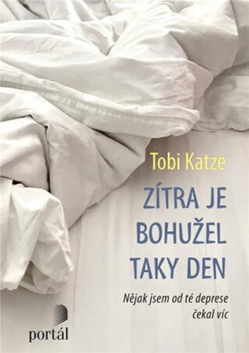 Zítra je bohužel taky den - Tobi Katze