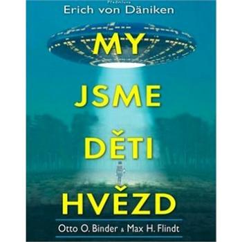 My jsme děti hvězd (978-80-7336-776-3)