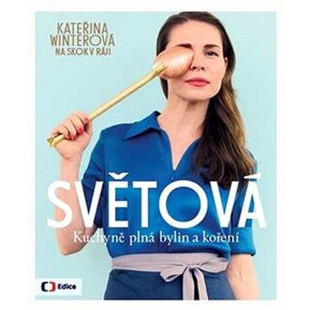 Světová kuchyně plná bylin a koření (978-80-7404-326-0)