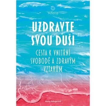 Uzdravte svou duši (978-80-271-0321-8)