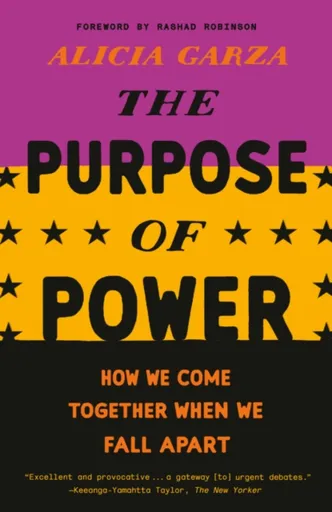 Purpose of Power - Alicia Garza