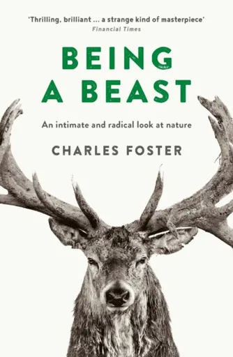 Being a Beast - Charles Foster