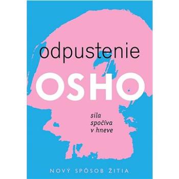 Odpustenie: Sila spočíva v hneve (978-80-8109-445-3)