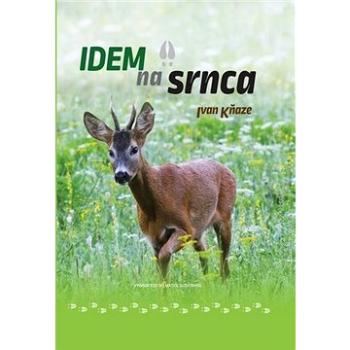 Idem na srnca (978-80-8115-296-2)