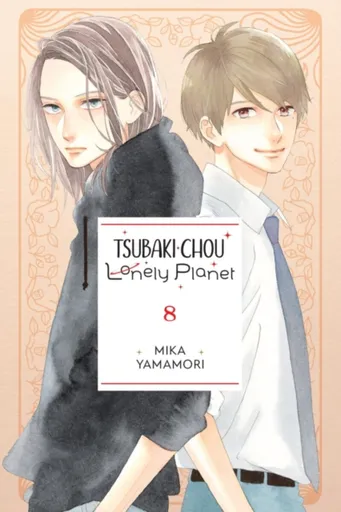 Tsubaki-chou Lonely Planet, Vol. 8 - Mika Yamamori, Taylor Engel, Lys Blakeslee