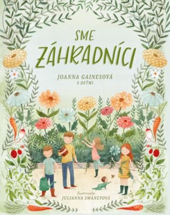 Sme záhradníci - Joanna Gaines