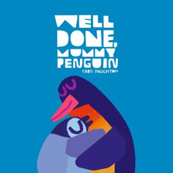 Well Done, Mummy Penguin - Haughton Chris