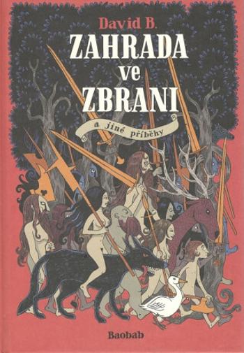 Zahrada ve zbrani - David B.