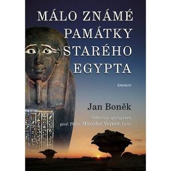 Málo známé památky Starého Egypta (978-80-7281-450-3)